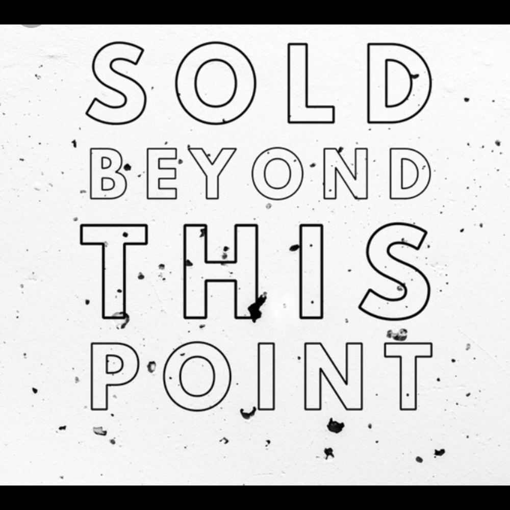EVERYTHING BEYOND HAS BEEN SOLD